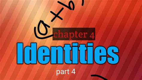 Class 8 Mathematics Chapter 4 Identities Part 4 Youtube