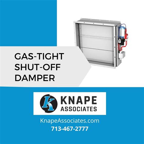 Gastight Shut Off Damper Knape Associates