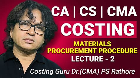 Material Procurement Procedure Video 2 Cost Material Costing CA