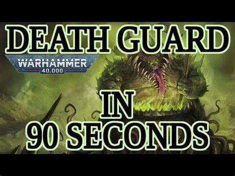 Death Guard "Lore" in 90 Seconds : Grimdank