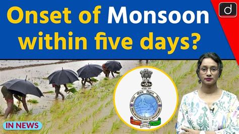 Onset Of Monsoon Within Five Days InNews Drishti IAS English YouTube