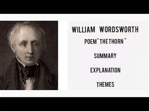 Poem The Thorn By William Wordsworth Notes Summary Explanation