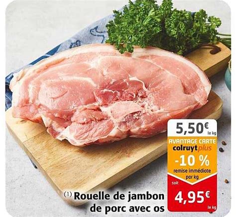 Promo Rouelle De Jambon De Porc Avec Os Chez Colruyt Icatalogue Fr