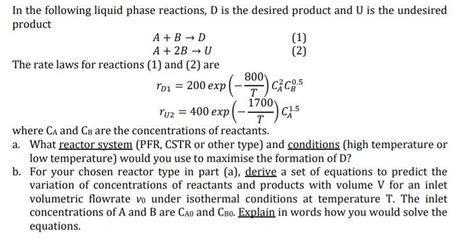 Solved In The Following Liquid Phase Reactions D Is The Chegg