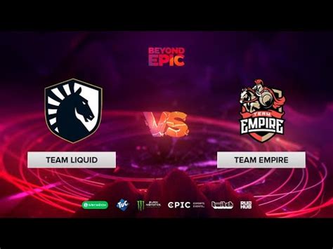 Team Liquid Vs Team Empire Beyond Epic Europe Cis Bo Game Jam