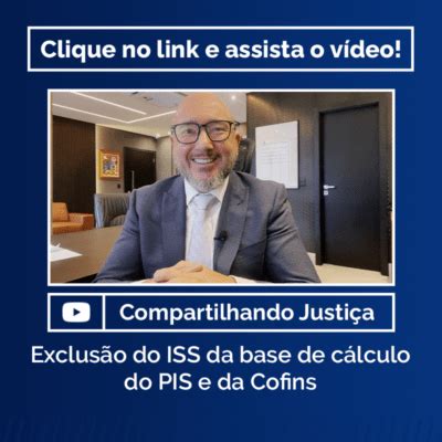 Exclus O Do Iss Da Base De C Lculo Do Pis E Da Cofins Henrique Lima