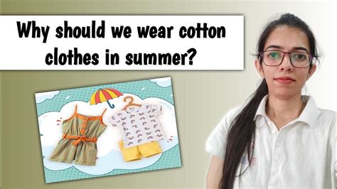 Why Should We Wear Cotton Clothes In Summer Youtube