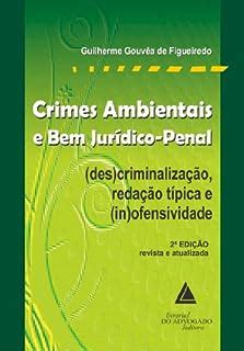 Crimes Ambientais e bem Jurídico Penal eBook Resumo Ler Online e