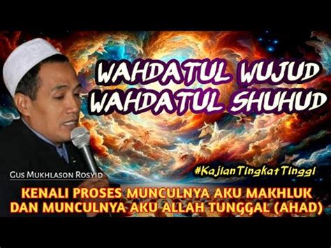 Kupas Tuntas Rahasia Dibalik Sejatinya Wajah Allah Wahdatul Wujud