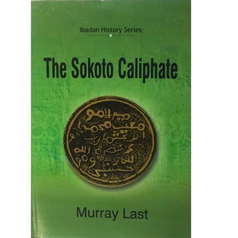 The Sokoto Caliphate – Rovingheights Books