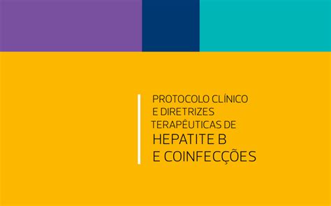 Protocolo Clínico e Diretrizes Terapêuticas de Hepatite B e Coinfecções