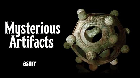 Asmr Mysterious Artifacts Of The Ancient World Roman Dodecahedrons