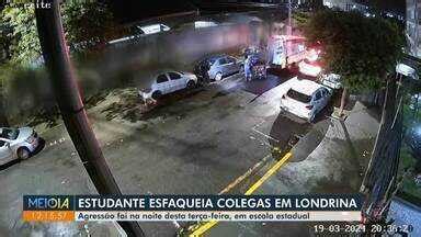 Meio Dia Paran Maring Estudante Esfaqueia Colegas Em Londrina