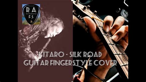 Kitaro Silk Road Guitar Theme Cover Youtube