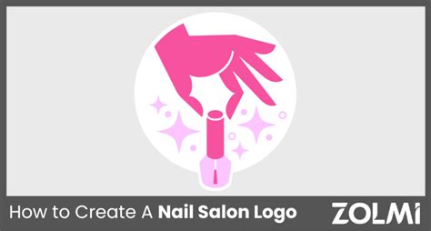 How to Create A Beautiful Nail Salon Logo in 2024? |zolmi.com