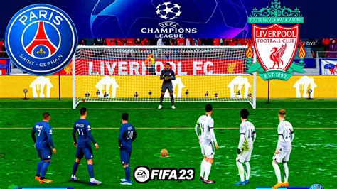 Fifa Psg Vs Liverpool Uefa Champions League Penalty Shootout