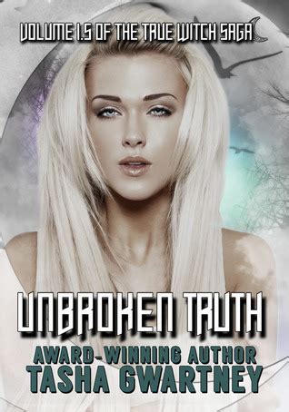 Unbroken Truth by Tasha Gwartney | Goodreads
