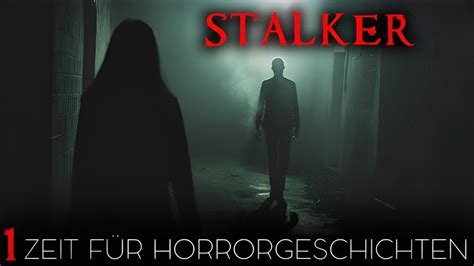 Stunde Stalker Horrorgeschichten Echte Geschichten Youtube