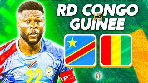 Rd Congo Guin E Can Quart De Finale Rdc Vs Gin