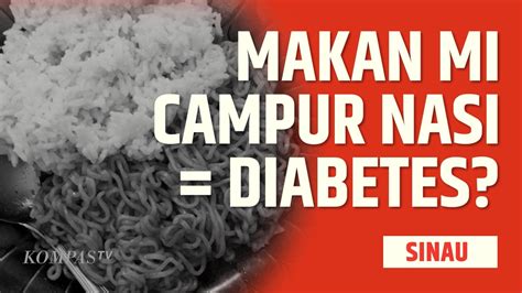 Berita Harian Makan Mi Campur Nasi Diabetes Terbaru Hari Ini Kompas