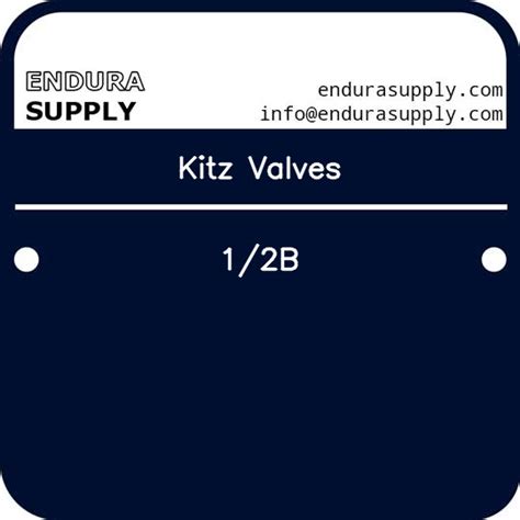 Kitz Valves Part List - Endura Supply