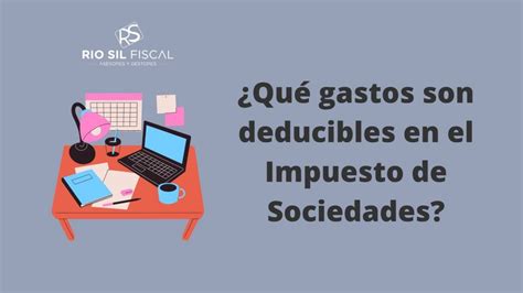 Gastos Impuesto Sociedades Rio Sil Fiscal