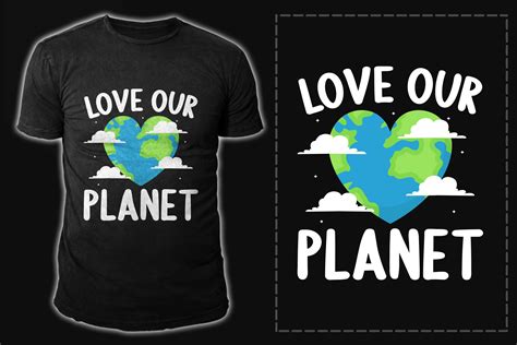 Love Our Planet Earth Day T Shirt Design Graphic By Unique T Shirt