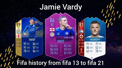 Jamie Vardy Fifacards History From Fifa 13 To Fifa 21 YouTube