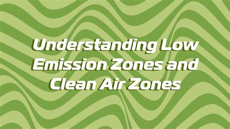 Understanding Low Emission Zones And Clean Air Zones Fleet Evolution