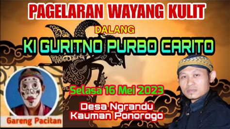 Live Pagelaran Wayang Kulit Dalang Ki Guritno Purbo Carito Desa