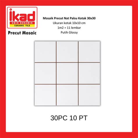 Jual Precut IKAD Keramik 30x30 30PC 10 PT Dinding Lantai Mosaic Mozaik