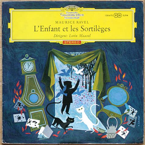 Ravel L enfant et les sortilèges Fantaisie lyrique DGG 138 675