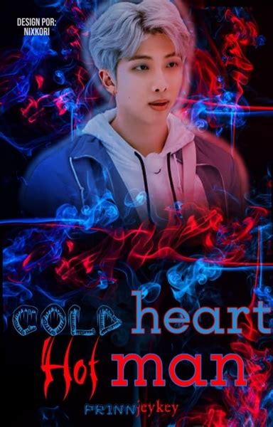 Cold Heart Hot Man Kim Namjoon Cora O De Gelo Hist Ria Escrita Por Annysmior Spirit