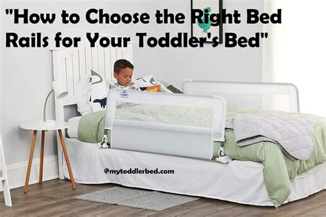 "How to Choose the Right Bed Rails for Your Toddler's Bed"Complete Guide