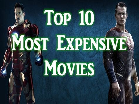 The Top 10 Most Expensive Movies Ever Made (So Far Anyway)