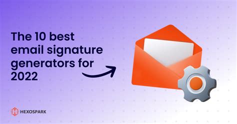 Best Email Signature Generators Review For Hexospark