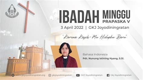 Ibadah Minggu Prapaskah V Gkj Joyodiningratan Minggu 03 April 2022