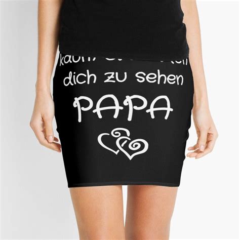 Ich Kann Es Kaum Erwarten Dich Zu Sehen Papa Minirock Von Micha Muc