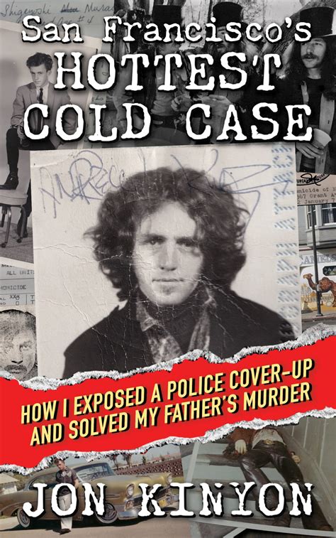 San Francisco's Hottest Cold Case: How I Exposed a Police Cover-Up and