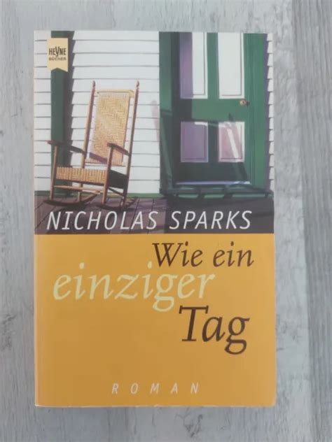 NICHOLAS SPARKS Wie Ein Einziger Tag Roman EUR 1 00 PicClick DE