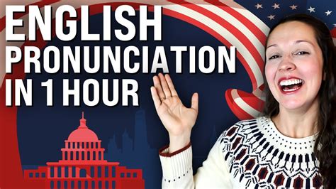 English Pronunciation In 1 Hour Advanced Pronunciation Lesson Youtube