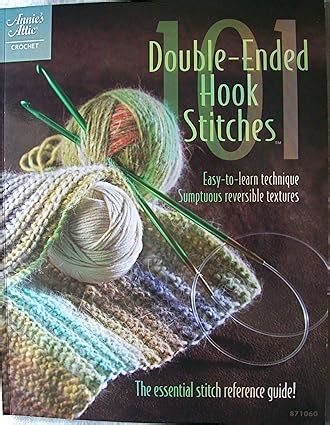 Double Ended Hook Stitches Crochet Annie S Attic Crochet