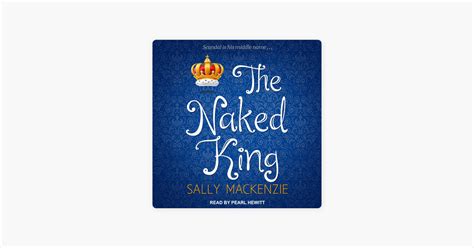 The Naked King Naked Nobility By Sally MacKenzie On Apple Books