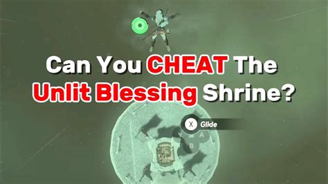 Can You Cheat Unlit Blessing Siyamotsus Shrine Zelda TotK YouTube