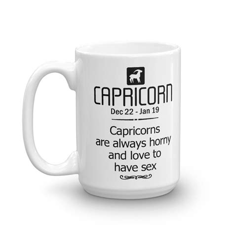 Capricorn Coffee Mug Capricorns Are Always Horny Funny Etsy