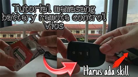 Memasang Battery Remote Vios Ada Skillnya Ini Tutorialnya YouTube