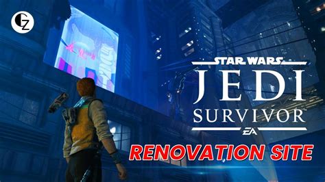 Star Wars Jedi Survivor Renovation Site 4733 Coruscant Youtube