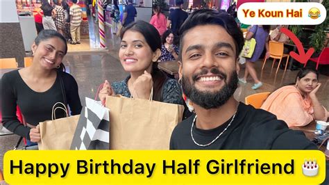 Happy Birthday Half Girlfriend Vlog Birthday Vlog Keshavi