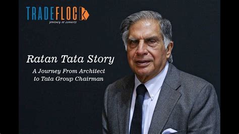 Ratan Tata Story - A Journey From Architect to Tata Group Chairman ...