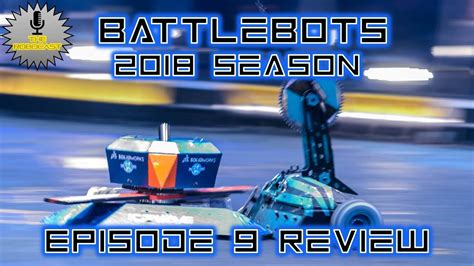 RoboCast 33 BattleBots World Championship III Ep 9 Review YouTube